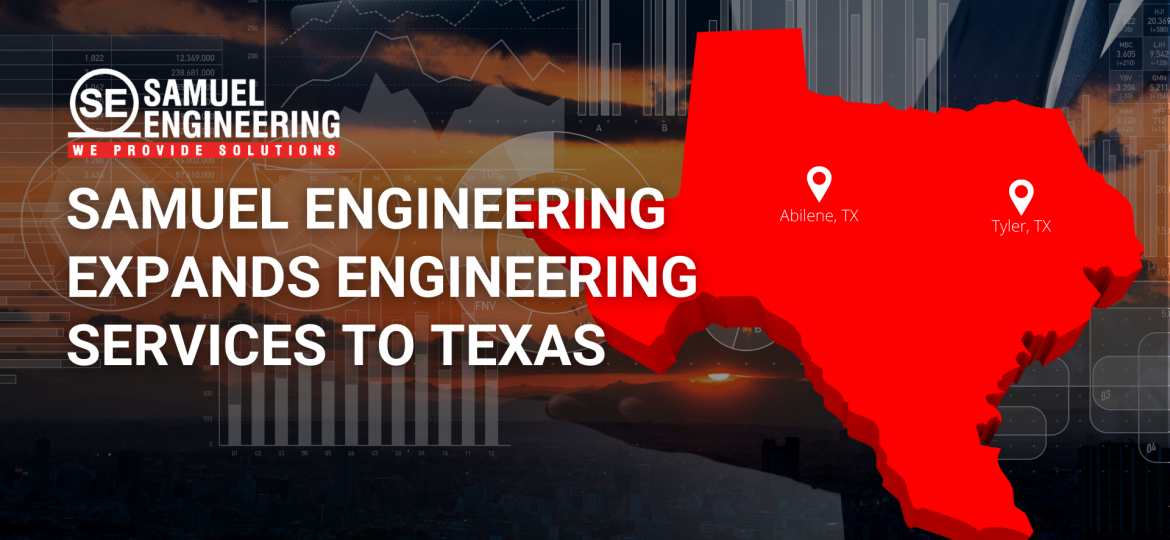 Samuel Engineering Expands engineering in Texas