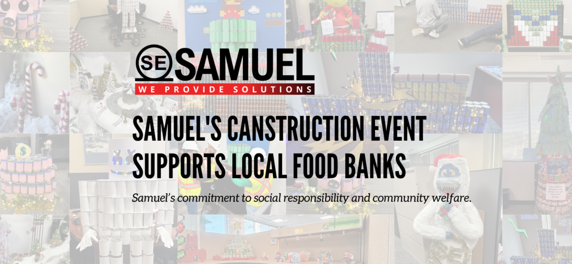 Samuel's Canstruction Event Supports Local Food Banks